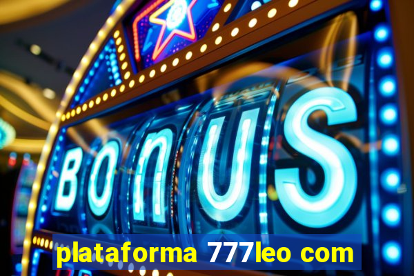 plataforma 777leo com